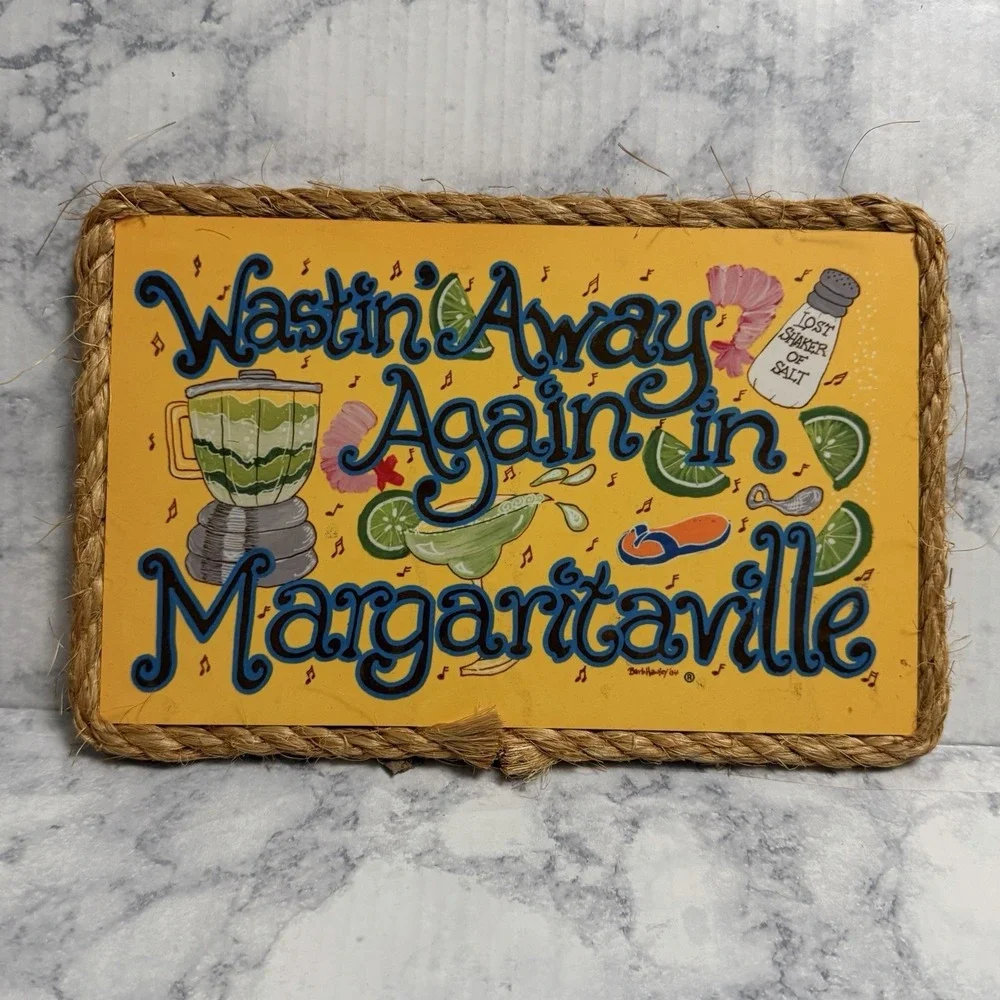 2004 Sign Margaritaville Wastin Away Again in Margaritaville Beach Barb Hawley